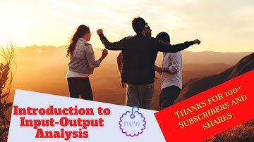 Introduction to Input Output Analysis: Learn from Beginning