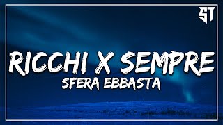 Video voorbeeld van "Sfera Ebbasta - Ricchi X Sempre ( Testo/Lyrics )"