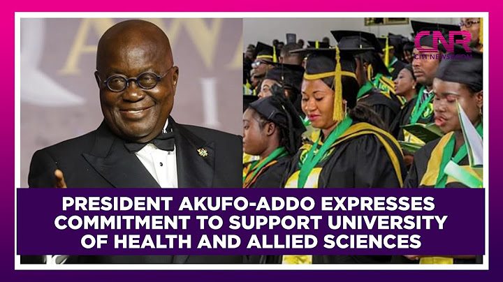 President Akufo-Addo expresses commitment to support University of Health and Allied Sciences