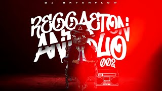 REGGAETON ANTIGUO 2 - DJ Bryanflow (Old School Mix 2024)