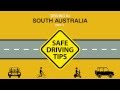 Driving in south australia part 03 safe driving tips