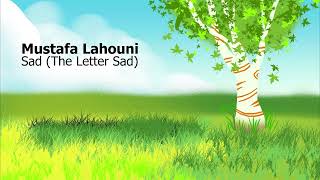 Mustafa Lahouni  Surah Sad The Letter Sadمصطفى اللاهوني  سورة  ص