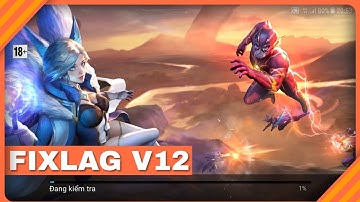 ❖HOT❖ Liên Quân Mobile Phiên Bản Siêu FIXLAG V12 | Fix ComBat Cực Mượt