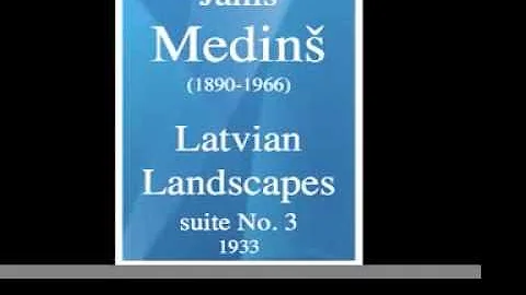Janis Medin (1890-1966) : Latvian Landscapes (1933)