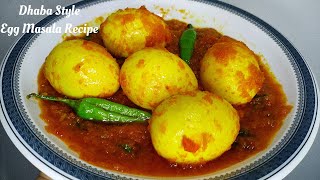 Egg Masala Recipe Dhaba Style | Egg Masala Curry | Anda Masala Recipe | Egg Chilli Recipe