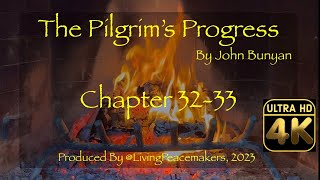 The Pilgrim’s Progress 4K - Ch 32-33 - Warm Crackling Fireplace - Relax - @LivingPeacemakers