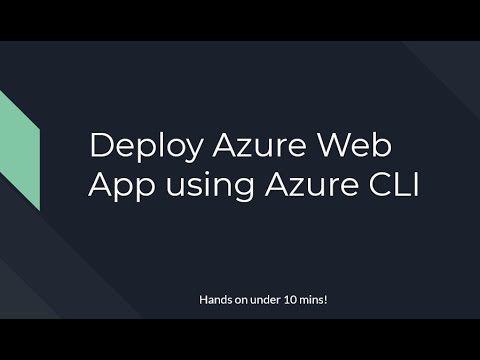 Deploy Azure Web App using Azure CLI - hands on Tutorial under 10 mins