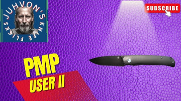 The PMP Knives “User II”. S90V and Titanium, but..…..is it any good?