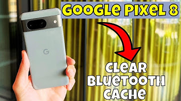 Clear bluetooth cache Google Pixel 8 || How to clear bluetooth cache || Bluetooth settings