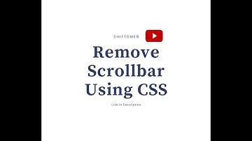 Remove scrollbar using css || Shiftoweb