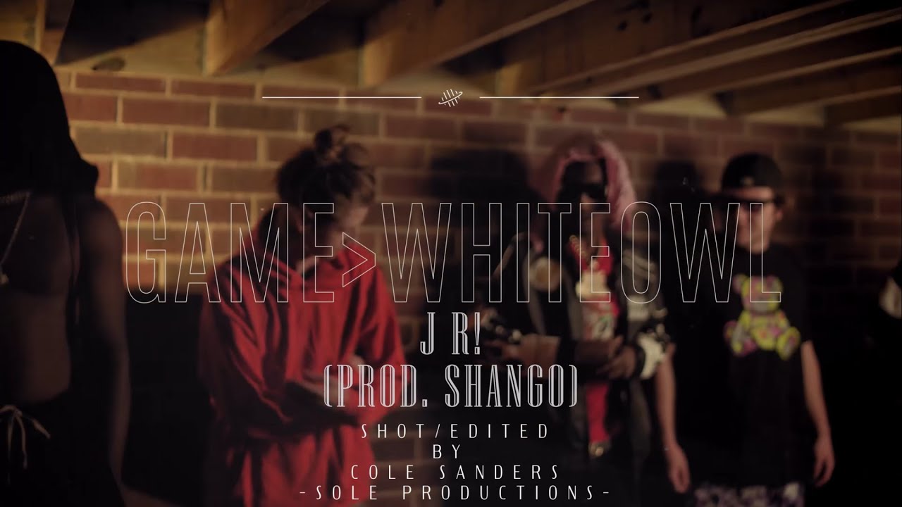 J R! - GAME / WHITEOWL (Official Video)