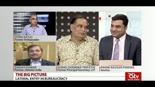 The Big Picture - Lateral Entry in Bureaucracy