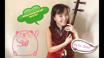 Chinese violin Erhu Lesson 3.1 --- Left hand on the neck