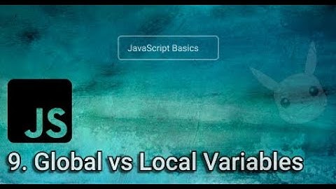 9. Variable Scopes- Global vs Local Variables | Learn Javascript (in Nepali) For Beginners