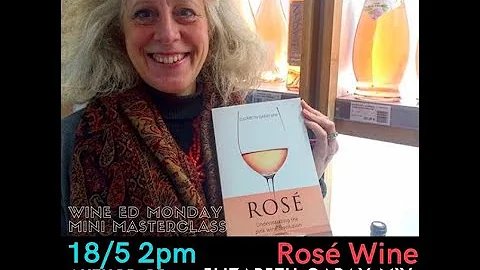 WineEd: Rose Wine Masterclass with Elizabeth Gabay...