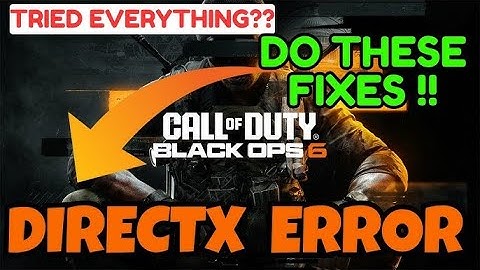 How to FIX Call of Duty Black OPS 6 DIRECTX Error