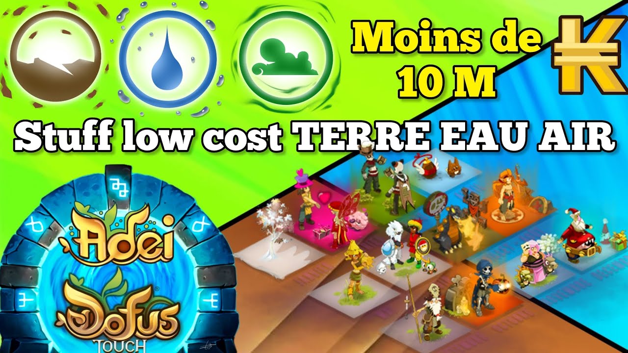 Stuff TERRE EAU AIR LOW COST, le Meilleur des low cost ! (DOFUS Touch)