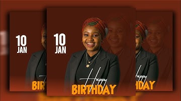 How to design a birthday flyer in pixellab || Smartphone design || Pixellab Tutorial || Birthday