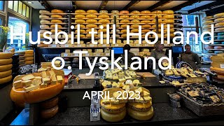 Husbil till Holland och Tyskland