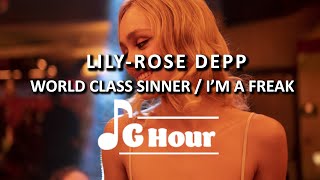 lily-rose depp - world class sinner  i’m a freak [1 Hour Lyrics].mp4