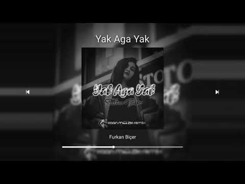 En Yeni Furkan Biçer - Yak Aga Yak (Kaan Müzik™ Remix ) #tiktok