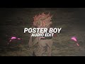 Poster Boy Slowed 2hollis Edit Audio Poster Boy Slowed 2hollis Edit Audio