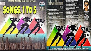 Ballywood Vs Hollywood Disco Remix From Hindi Film Vol6  1 To 5