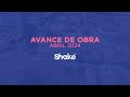 SHAKE - Avance de Obra Abril 2024