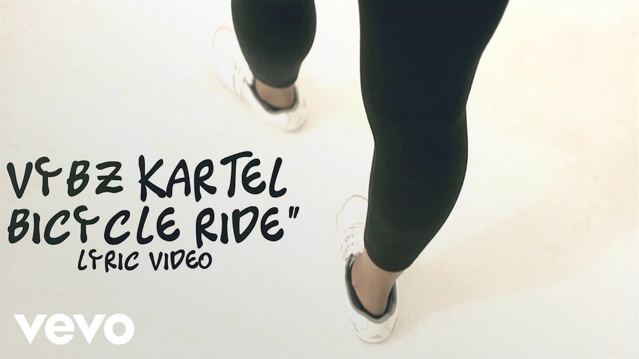 Vybz Kartel   Bicycle Ride Official Lyric Video