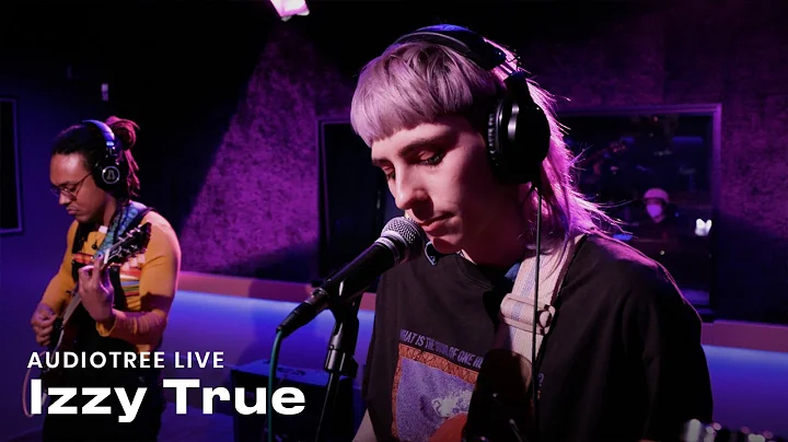 Izzy True on Audiotree Live (Full Session)