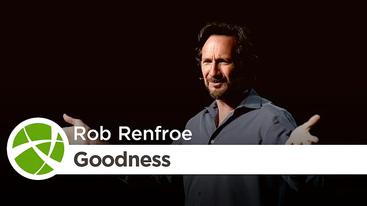 Fruit of the Spirit: Goodness | Rob Renfroe