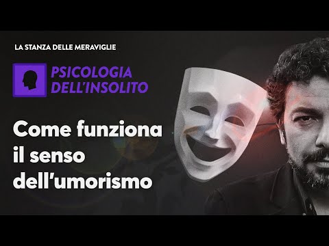 Video: Che Cos'è Il Senso Dell'umorismo