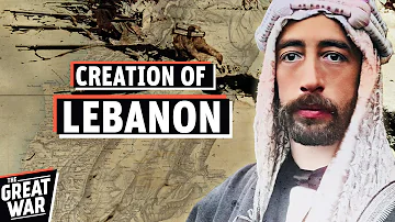The Creation of Lebanon After The First World War (Full Documentary)