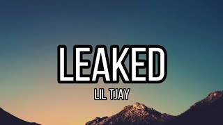 LIL TJAY - LEAKED (OFFICIAL LYRICS)