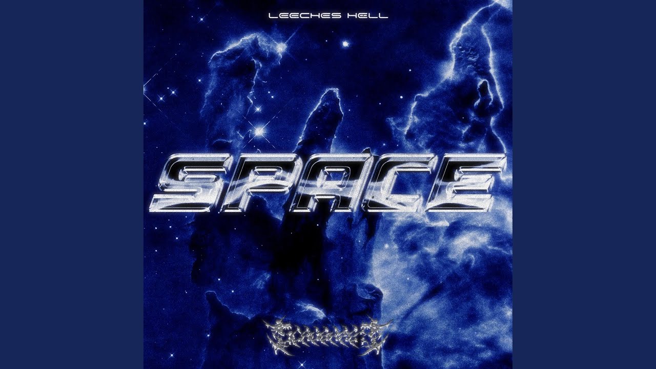 Watch SPACE (feat. LeechesHell) on YouTube Watch SPACE (feat. LeechesHell) on YouTube
