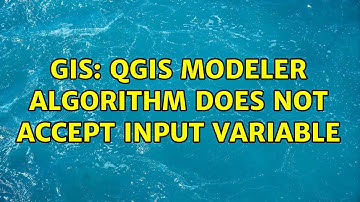 GIS: QGIS Modeler algorithm does not accept input variable