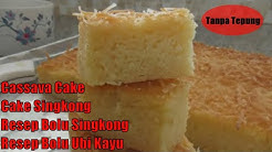 Resep Bolu Singkong/ubi kayu, Cake Singkong/Cassava Cake - Durasi: 2.22. 