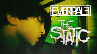 EVERPALE - The Static