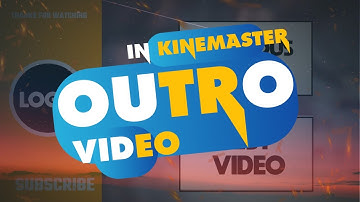 How To make Outro Video In Kinemaster | End Screen in YouTube | Outro In Kinemaster | Nerd Tutorial