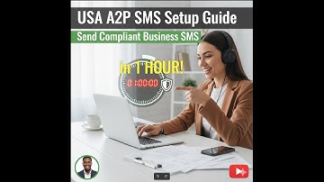 USA A2P SMS Setup Guide | Send Compliant Business SMS in 1 Hour