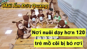 Buổi chiều của các con tại Mái Ấm Đức Quang | Nơi cưu mang hơn 120 trẻ mồ côi bị bỏ rơi #dũngbánhmì 