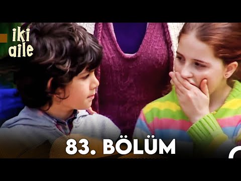 İki Aile 83. Bölüm (FULL HD)