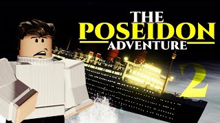 The Poseidon Adventure Roblox Movie Part 2 The Capsize