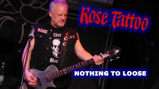 Rose Tattoo - NOTHING TO LOOSE - Nürnberg 01.08.2022