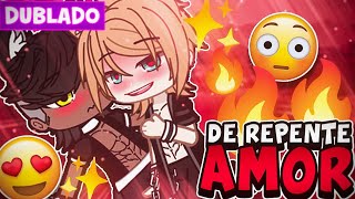 DE REPENTE AMOR 😍 YAOI BL [ DUBLADO ] MINI FILME GACHA CLUB