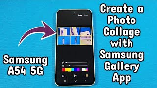 how to create a photo collage with Samsung Galaxy A54 gallery app photo editor screenshot 4