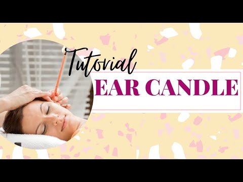 Video: Berapa lama ear candling?