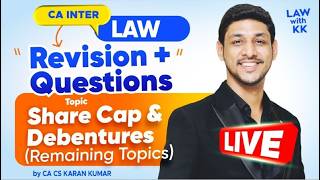 SHARE CAPITAL & DEBENTURES Revision CA Inter Law🥇| May 26 & Sep 26✅|CA Karan Kumar #cainter #caexams