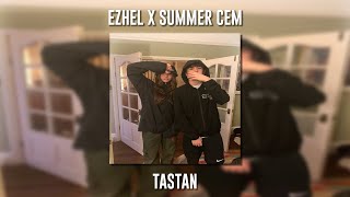 Ezhel ft. Summer Cem - Taştan (Speed Up)