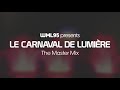 Le carnaval de lumiere the master mix